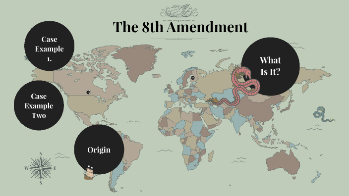 8th amendment by Kinley Anderson on Prezi