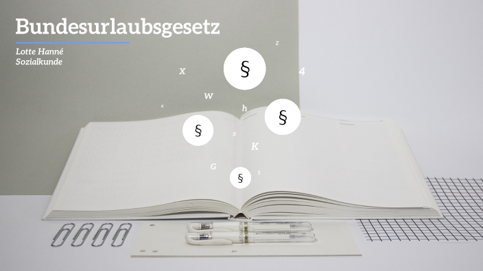 Bundesurlaubsgesetz by Lotte Hanne on Prezi