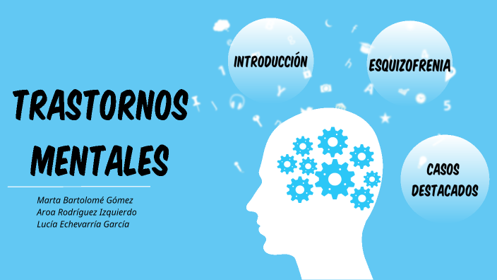 Trastornos mentales by Aroa Rodriguez on Prezi