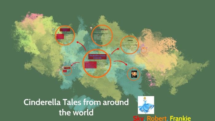 Cinderella Tale from around the world by Sky Kim-Pacheco on Prezi
