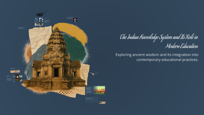 The Indian Knowledge System and Its Role in Modern Education by Ms ...