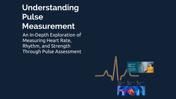 Understanding Pulse Measurement by asail m on Prezi