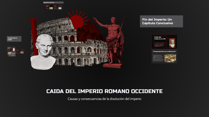 CAIDA DEL IMPERIO ROMANO OCCIDENTE by Javier Calvo on Prezi