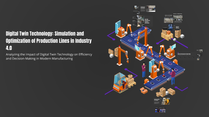 Digital Twin Technology: Simulation and Optimization of Production ...