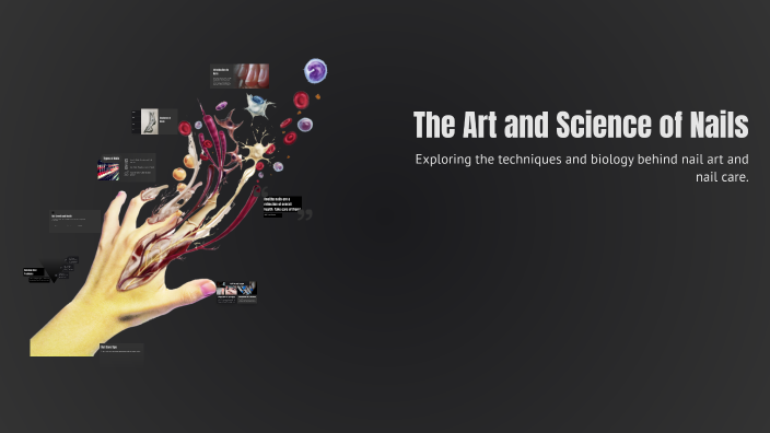 The Art and Science of Nails by JULIANNE DYE on Prezi