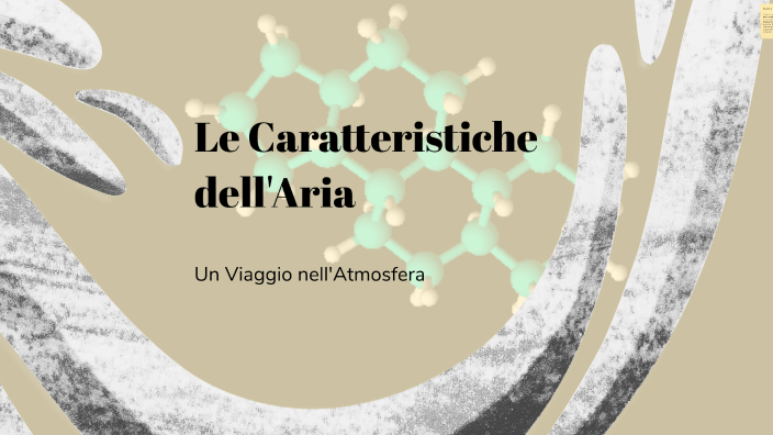 Quali Sono Le Caratteristiche Dell Aria Le Caratteristiche dell'Aria by Martina Cesario on Prezi