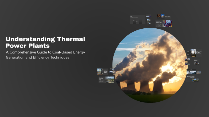 Understanding Thermal Power Plants by Breinimation on Prezi