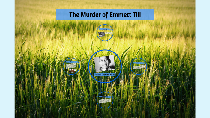 The Murder Of Emmett Till By Connor Nagy