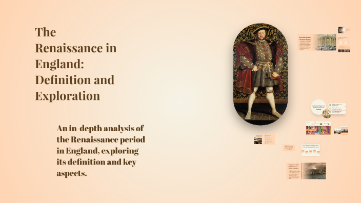 The Renaissance in England: Definition and Exploration by angel toledo ...