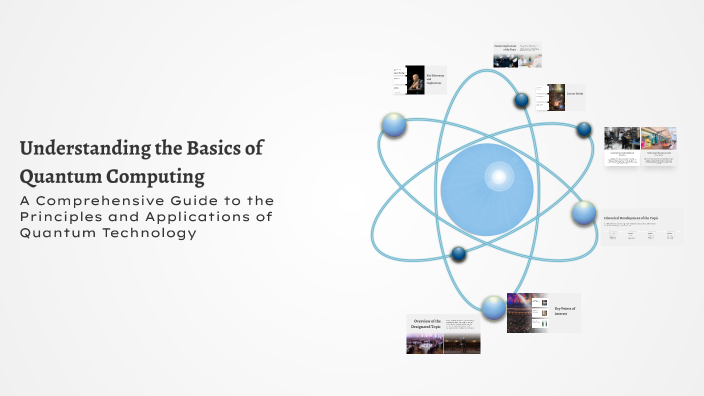 Understanding the Basics of Quantum Computing by Ebrahim on Prezi