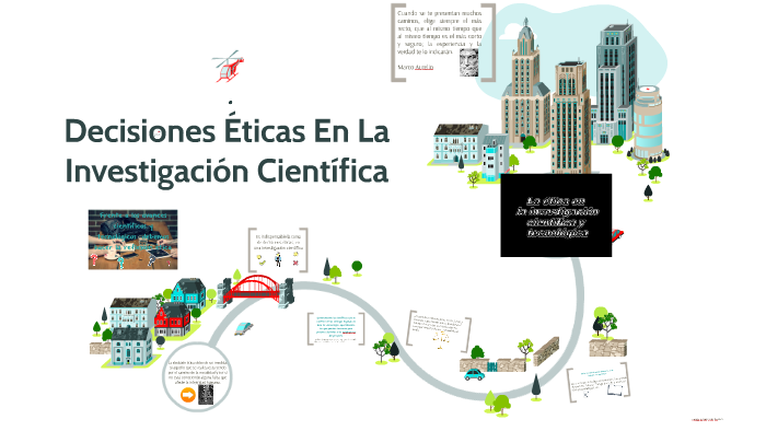 Decisiones Éticas En La Investigación Científica By Maria Virginia On Prezi