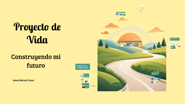 Proyecto de Vida by Jesus Bernal Luna on Prezi