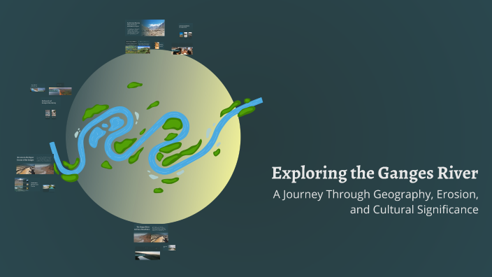Exploring the Ganges River by Rohini Schaap on Prezi