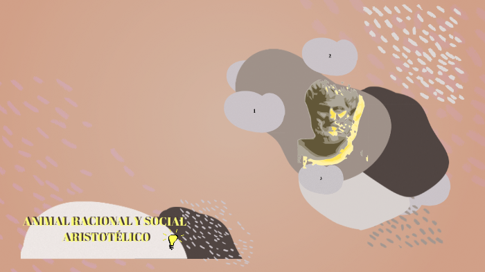 ANIMAL RACIONAL Y SOCIAL ARISTOTÑELICO by Irene on Prezi