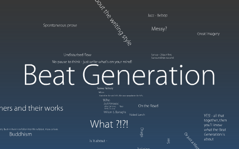 Beat Generation - Mind Map by Julius Severin Bilsted-Runebo on Prezi