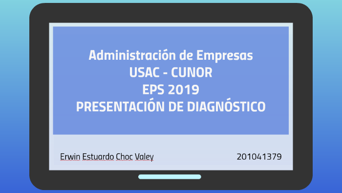 ade USAC CUNOR EPS 2019 PRESENTACIÓN DE DIAGNOSTICO by Erwin Choc on Prezi