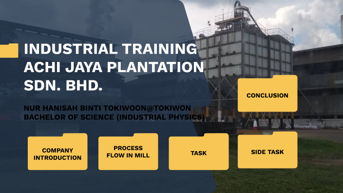 Industrial Training Achi Jaya By Hanisah Tokiwon On Prezi Next