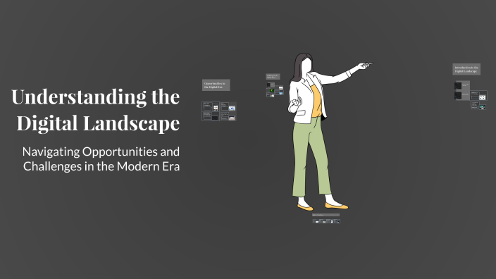 Understanding the Digital Landscape by John Labu on Prezi