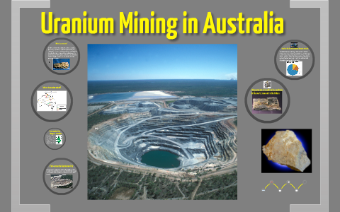 Uranium Mining in Australia by Jason Zhang