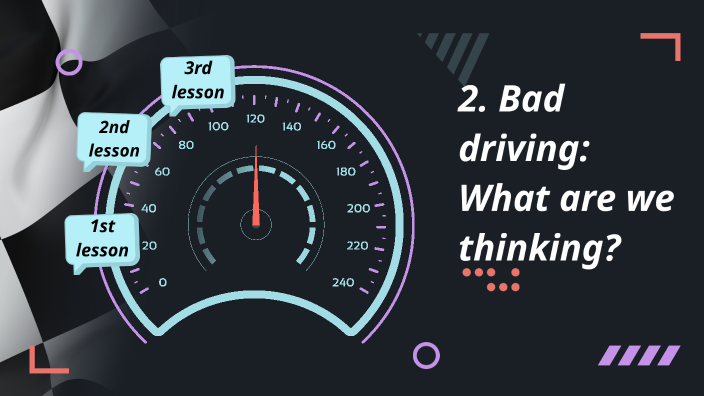 2. Bad driving: What are we thinking? by Jonna Varmo on Prezi