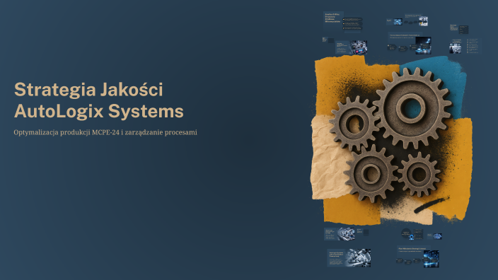 Autologix Strategia Jakości AutoLogix Systems by Jakub Wandzel on Prezi