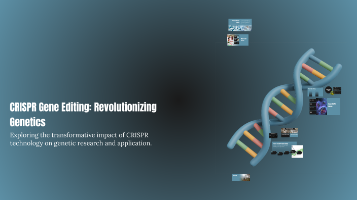 CRISPR Gene Editing: Revolutionizing Genetics by Apee on Prezi