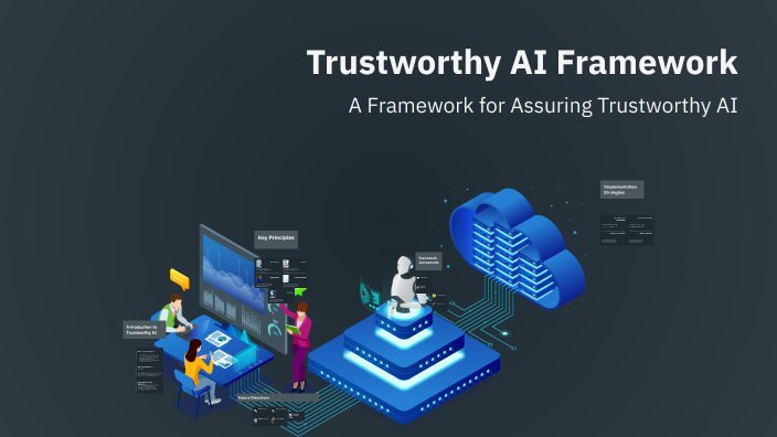 Trustworthy Ai Framework By Gilbert Regan On Prezi