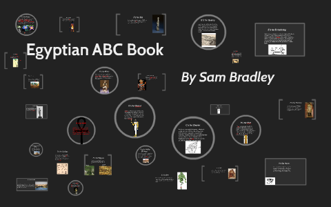 Egyptian ABC Book by Sam Bradley on Prezi