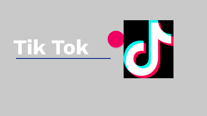 Tik Tok by Sara Stoica on Prezi