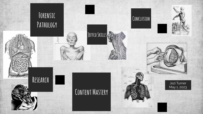 Forensic Pathology Presentation by jozi turner on Prezi