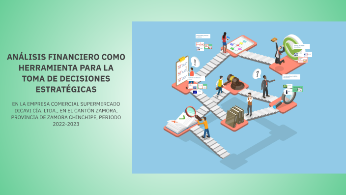 ANÁLISIS FINANCIERO COMO HERRAMIENTA PARA LA TOMA DE DECISIONES ...