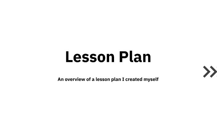 Lesson Plan Overview by Autumn Angel on Prezi