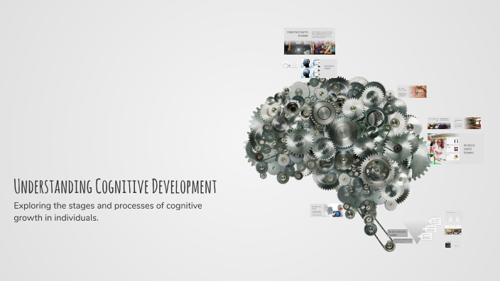 Understanding Cognitive Development by Miyo on Prezi