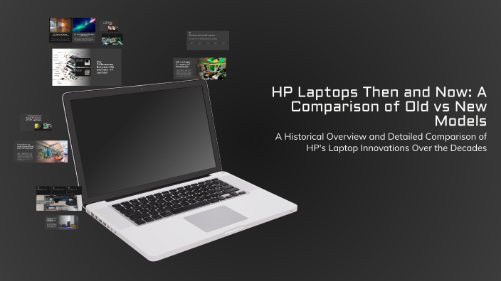 HP Laptops Then and Now: A Comparison of Old vs New Models by Josefina ...