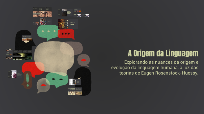 A Origem da Linguagem by Lucas Gabriel on Prezi