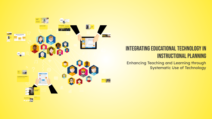 Integrating Educational Technology in Instructional Planning by Hannah ...