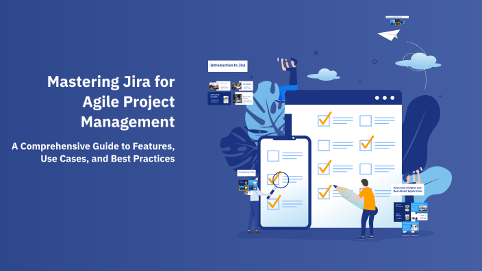 Mastering Jira for Agile Project Management by Ahmed Shaban on Prezi