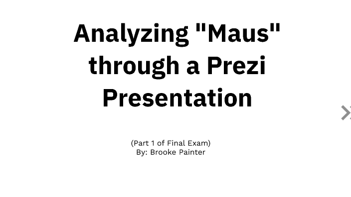 Analyzing "Maus" through a Prezi Presentation by Brooke Painter on Prezi