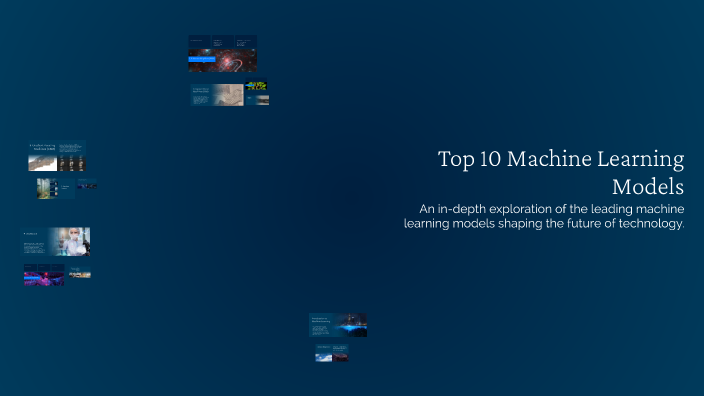 Top 10 Machine Learning Models by Ashok R M on Prezi