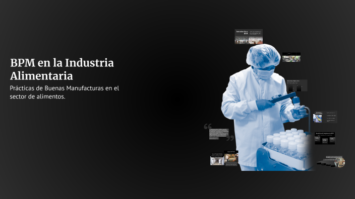 BPM en la Industria Alimentaria by DAVID DIAZ on Prezi