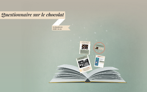 Questionnaire sur le chocolat by Florène Queuche