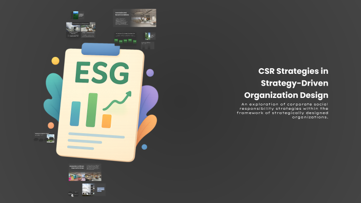 CSR Strategies in Strategy-Driven Organization Design by Amir H on Prezi