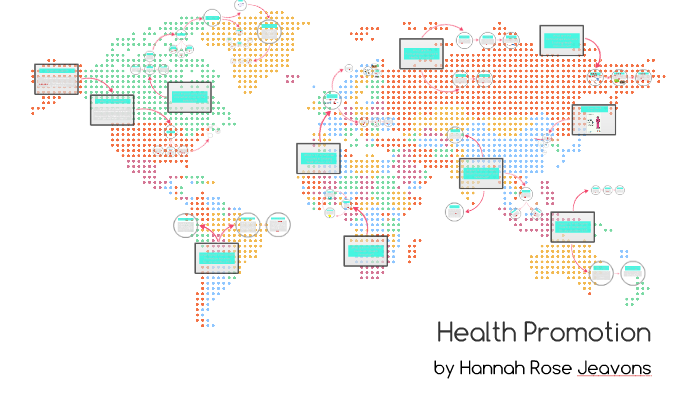 Health Promotion by Hannah Jeavons on Prezi