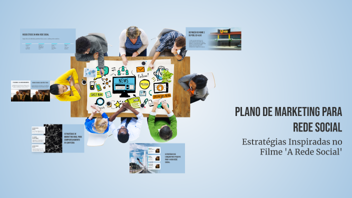 Plano de Marketing para Rede Social by victor on Prezi