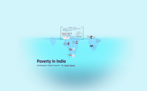 Poverty in India by Viveka Sainani on Prezi