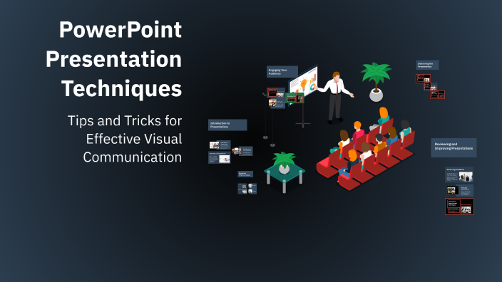 PowerPoint Presentation Techniques by Chloe Mitchell on Prezi
