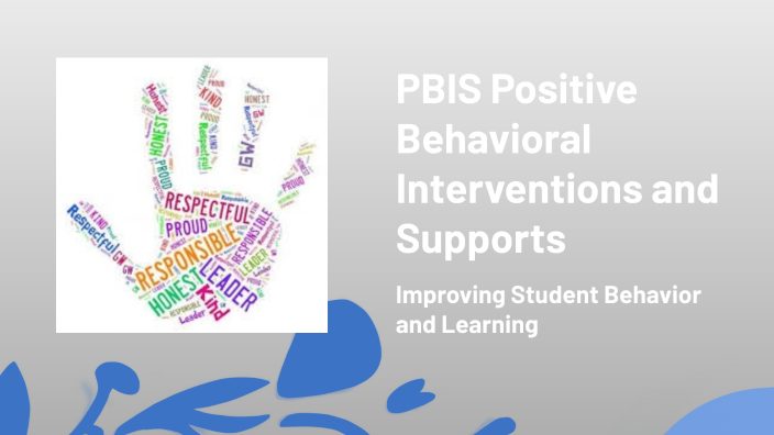 PBIS Positive Behavioral Interventions and Supports by Antoinette Jones ...