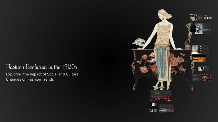 Fashion Evolution in the 1920s by Caxx yu on Prezi