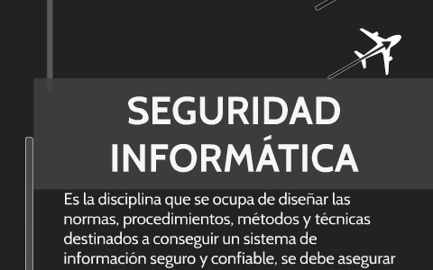 SEGURIDAD INFORMATICA by CARLOS OSSA on Prezi