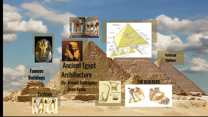 Ancient Egypt by Arnold Rodriguez on Prezi